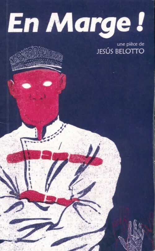 En marge ! - Jésus Belotto - Livre