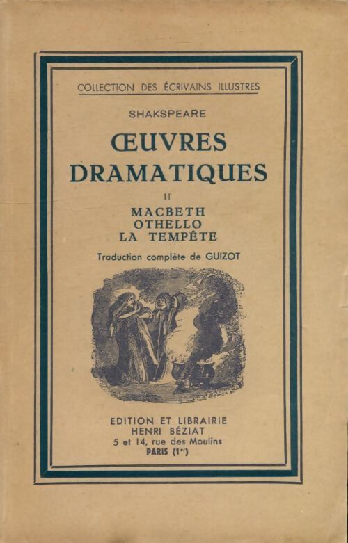 Oeuvres dramatiques Tome II : Macbeth / Othello / La tempête - William Shakespeare - Livre