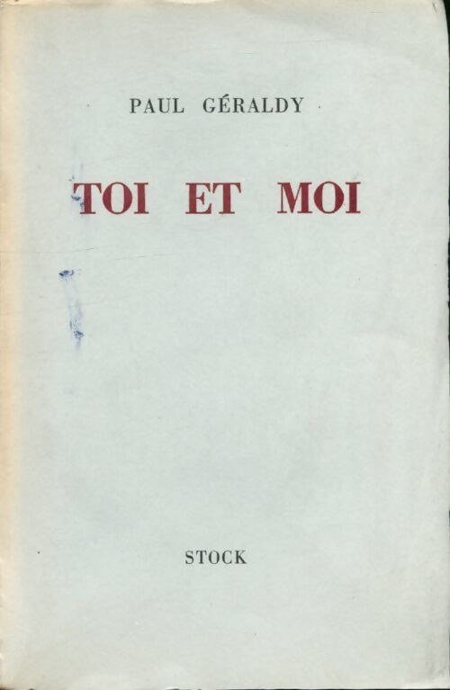Toi et moi - Paul Geraldy - Livre