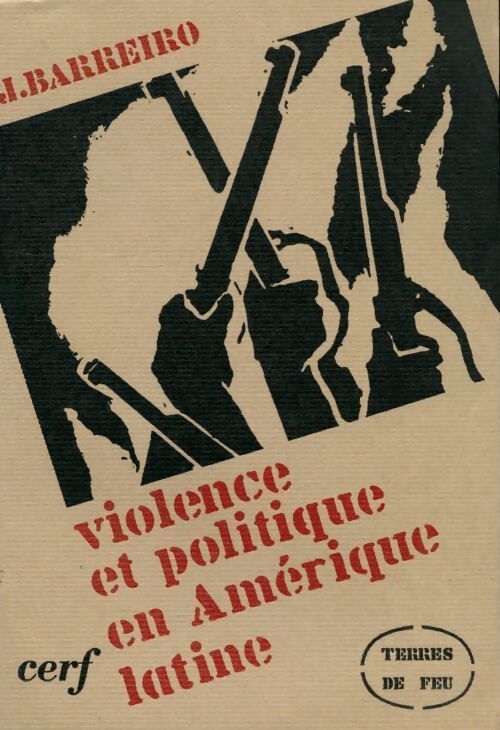 Violence et politique en Amérique latine - J Barreiro - Livre