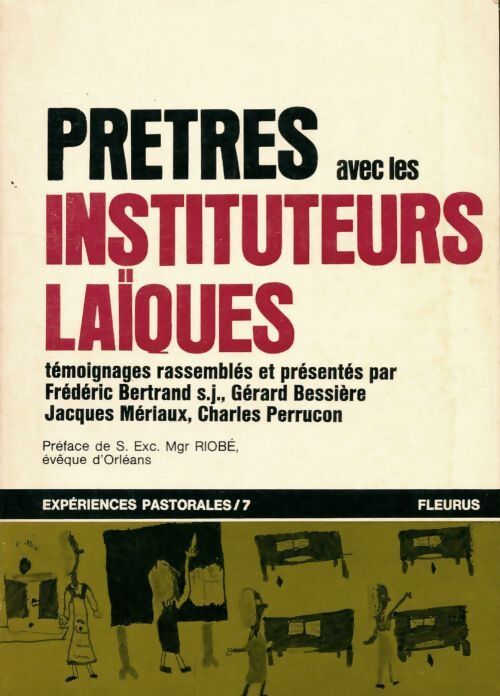 Prêtres avec les instituteurs laïques - Collectif - Livre