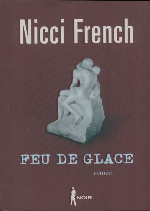 Feu de glace - Nicci French - Livre