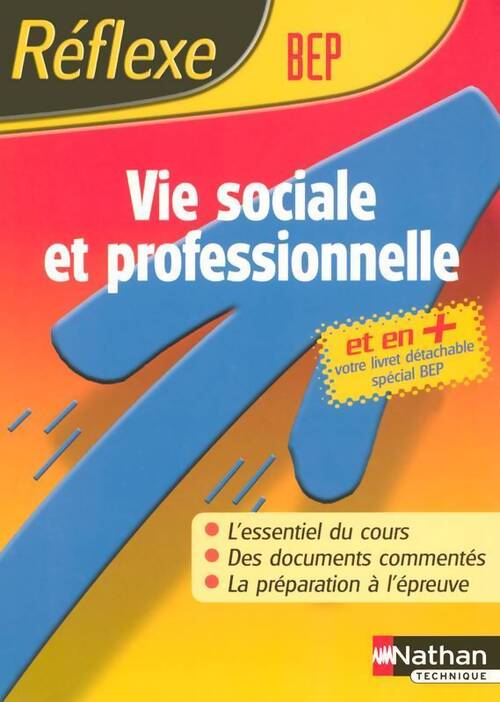 Vie sociale et professionnelle BEP - J. Oustalniol - Livre
