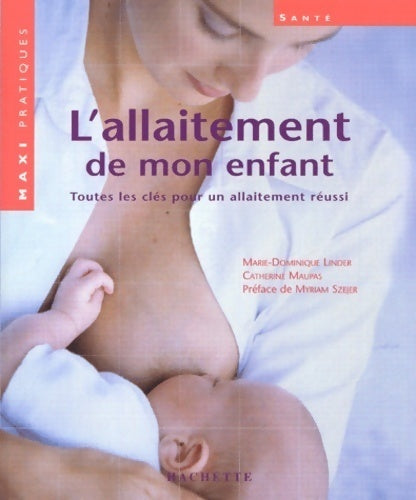 L'allaitement de mon enfant - Catherine Morera - Livre