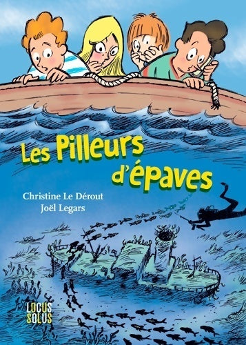 Les pilleurs d'epaves - Christine Le Dérout - Livre