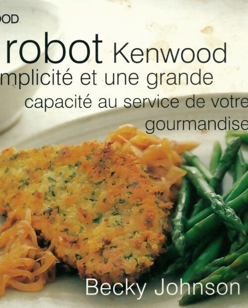 Le robot Kenwood - Collectif - Livre