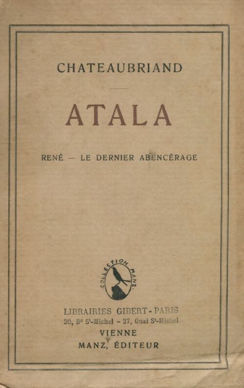 Atala / René / Le dernier Abencérage - François René Chateaubriand - Livre