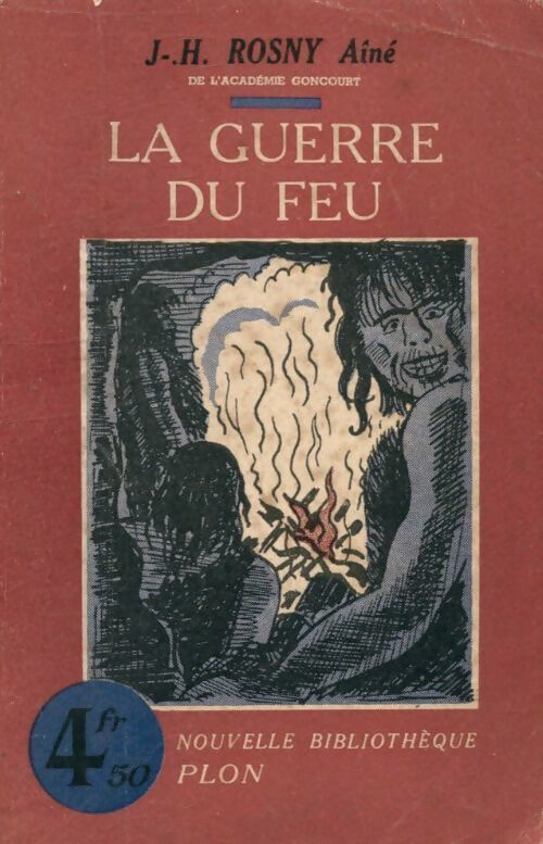 La guerre du feu - Joseph-Henry Rosny Ainé - Livre