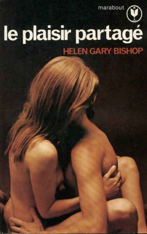 Le plaisir partagé - H. Gary Bishop - Livre