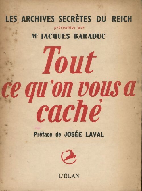Tout ce qu on vous a caché - Jacques Baraduc - Livre