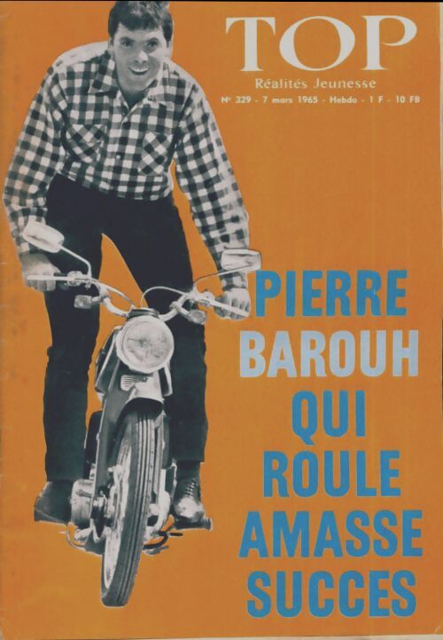 Top réalités jeunesse n°329 : Pierre Barouh qui roule amasse succès - Collectif - Livre