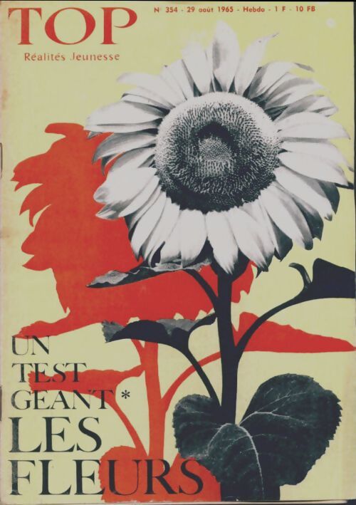 Top réalités jeunesse n°354 : Un test géant les fleurs - Collectif - Livre