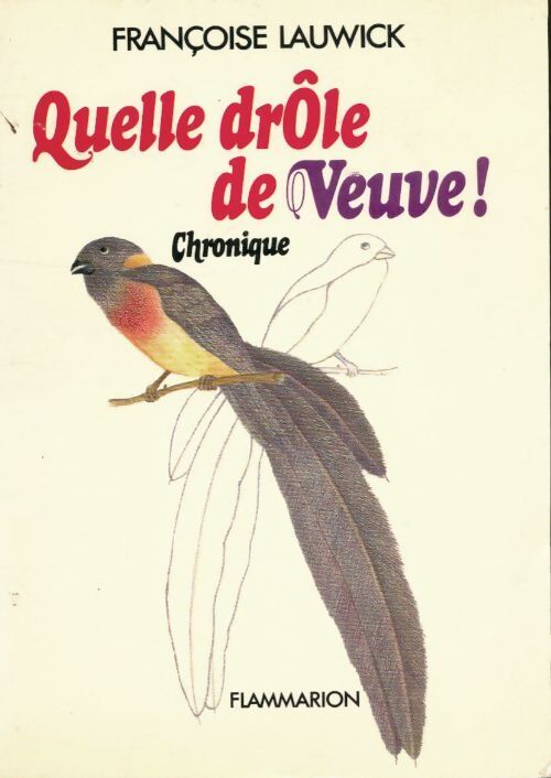 Quelle drôle de veuve - Françoise Lauwick - Livre