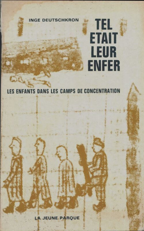 Tel était leur enfer - Inge Deutschkron - Livre