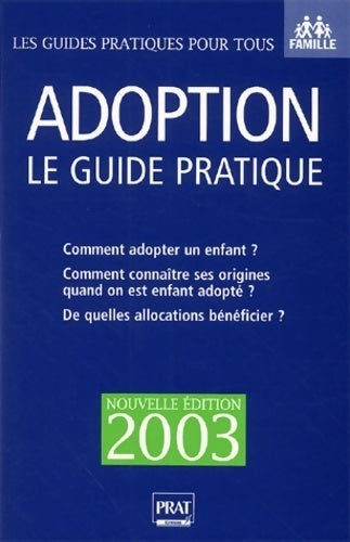 Adoption. Le guide pratique - Anne Masselot-Astruc - Livre