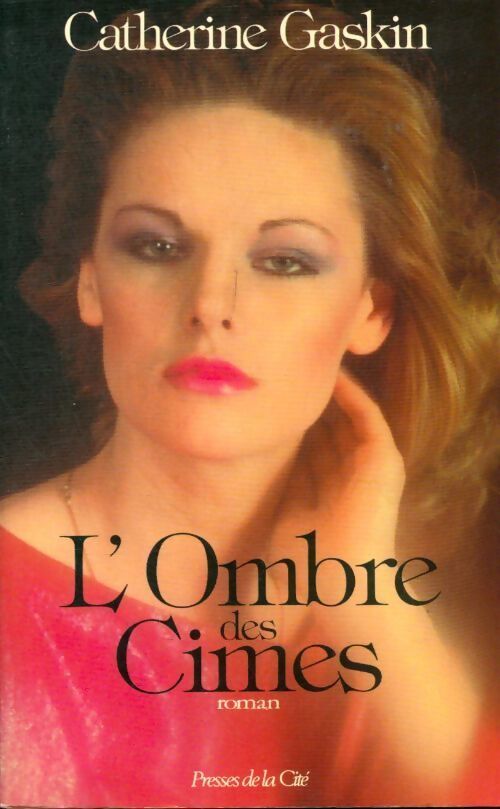L'ombre des cimes - Catherine Gaskin - Livre