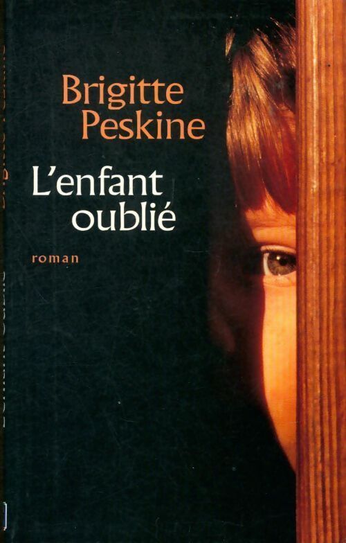 L'enfant oublié - Brigitte Peskine - Livre
