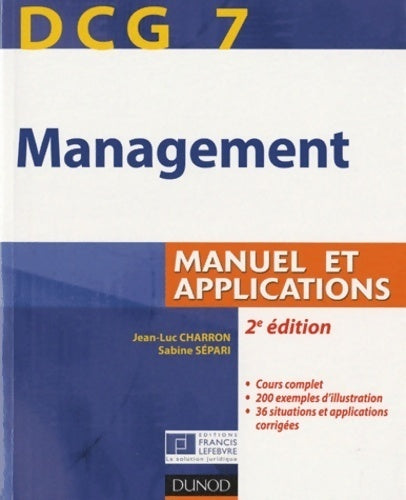 Dcg 7 Management. Manuel et applications - Jean-Luc Charron - Livre