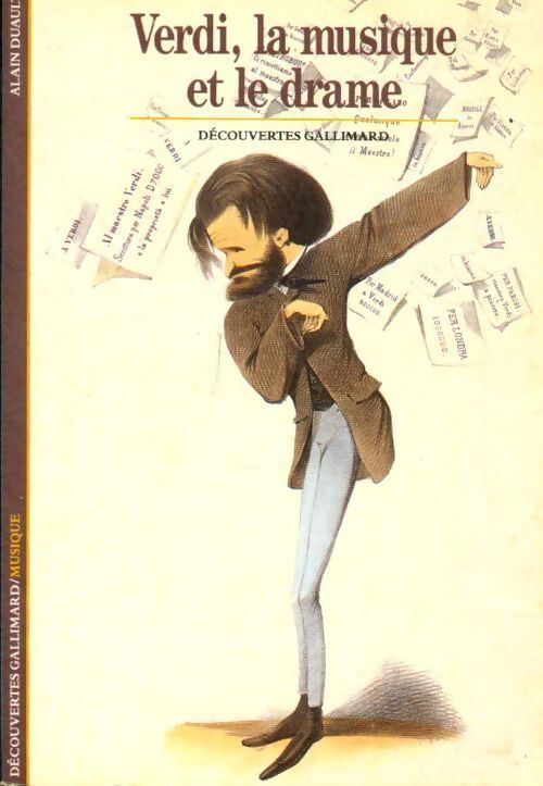 Verdi, la musique et le drame - Alain Duault - Livre