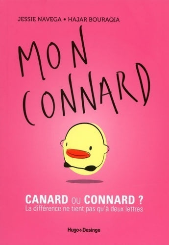 Mon connard. Canard ou connard ? - Jessie Navega - Livre