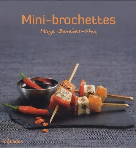 Mini-brochettes - Maya Nuq-Barakat - Livre