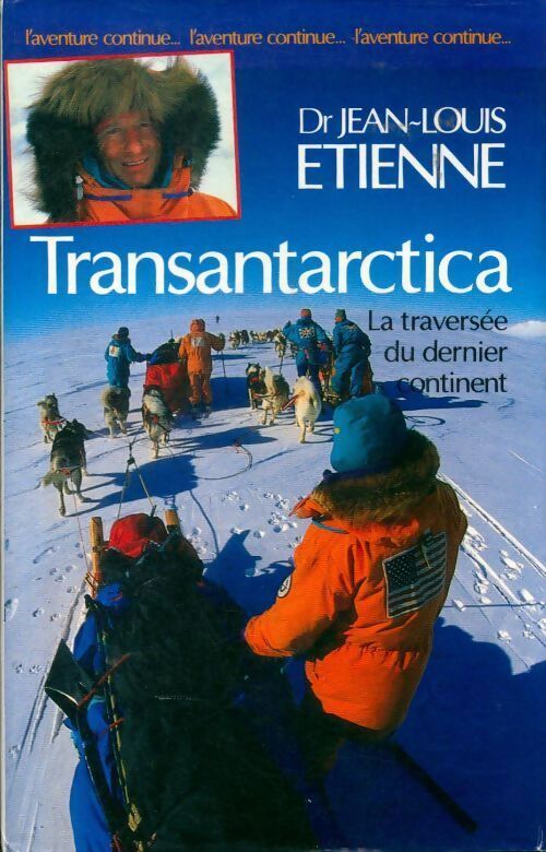 Transantarctica - Dr. Jean-Louis Etienne - Livre
