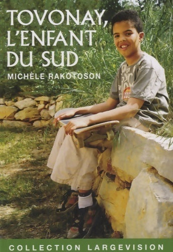 Tovonay, l'enfant du sud - Michèle Rakotoson - Livre