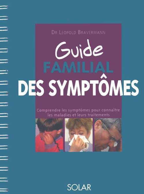 Guide familial des symptomes - Léopold bravermann - Livre