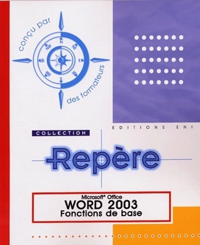 Word 2003. Fonctions de base - Collectif - Livre