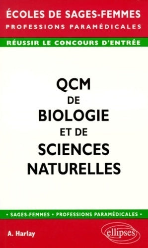 QCM de biologie et de sciences naturelles - Alain Harlay - Livre