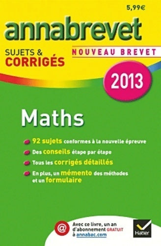 Maths Brevet Sujets & corrigés 2013 - Bernard Demeillers - Livre