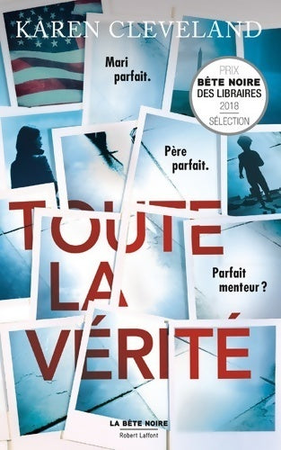 Toute la vérité - Karen Cleveland - Livre