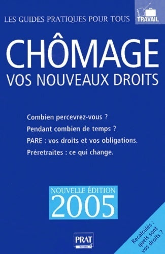 Chomage. Vos nouveaux droits 2005 - Catherine Doleux - Livre
