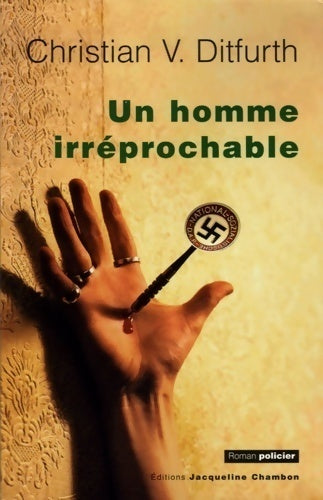 Un homme irréprochable. La première enquête criminelle de Stachelmann - Christian-V. Ditfurth - Livre