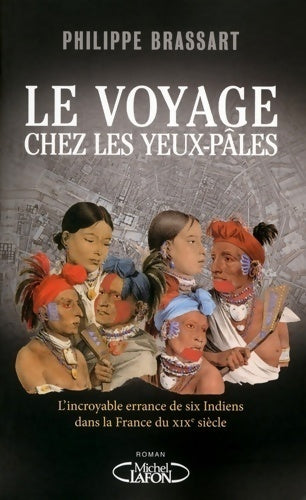 Le voyage chez les Yeux-Pâles - Philippe Brassart - Livre