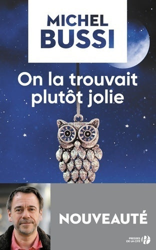 On la trouvait plutôt jolie - Michel Bussi - Livre
