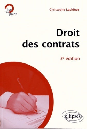 Droit des contrats - Christophe Lachièze - Livre