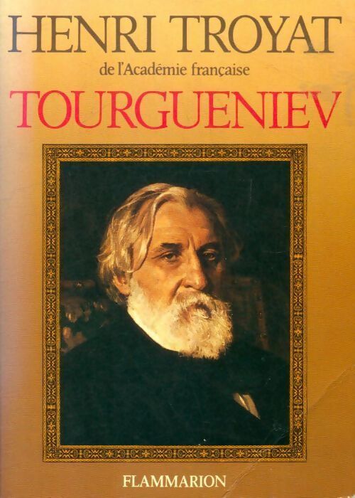 Tourgueniev - Henri Troyat - Livre