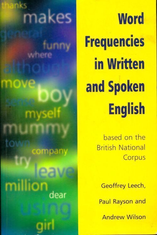 Word frequencies in written and spoken English - Geoffrey Leech - Livre