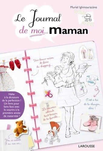 Le journal de moi... Maman ! - Muriel Ighmouracène - Livre