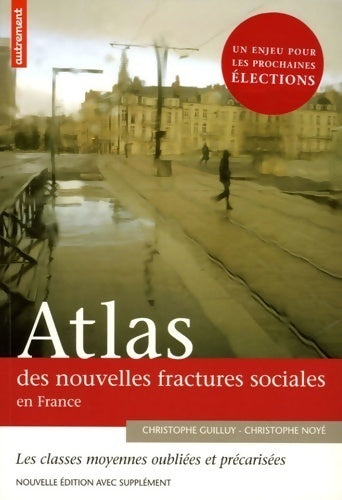 Atlas des nouvelles fractures sociales en France - Christophe Guilluy - Livre