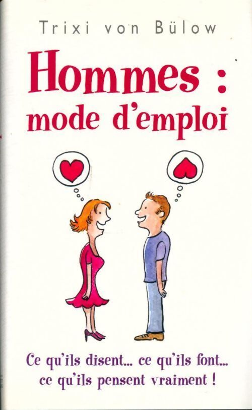 Hommes : Mode d'emploi - Trixi Von Bulow - Livre
