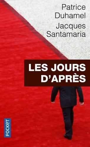 Les jours d'après - Patrice Duhamel, Jacques Santamaria - Livre