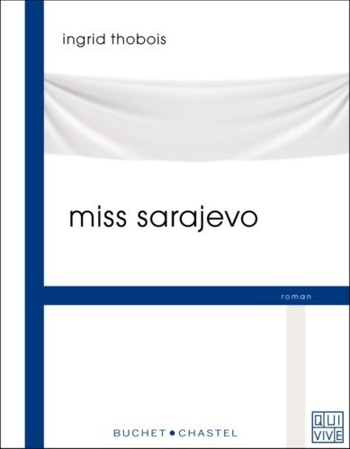 Miss Sarajevo - Ingrid Thobois - Livre