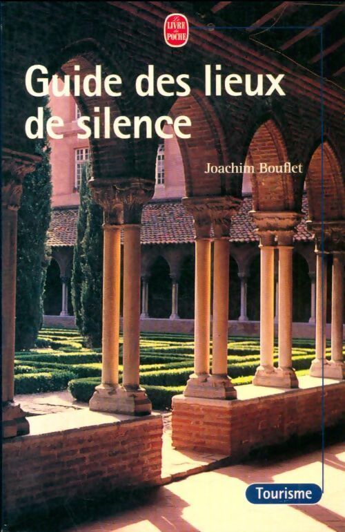 Guide des lieux de silence - Bouflet -Joachim Bouflet Bouflet -Joachim Bouflet - Livre