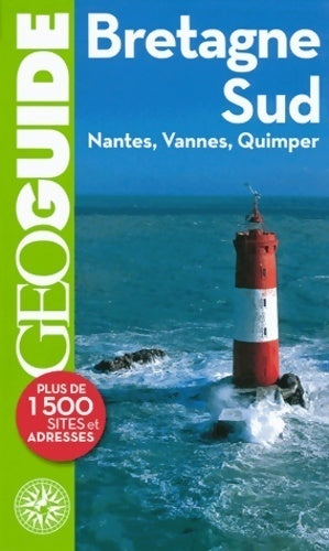 Bretagne sud 2013 Nantes vannes Quimper - Solène Bouton - Livre