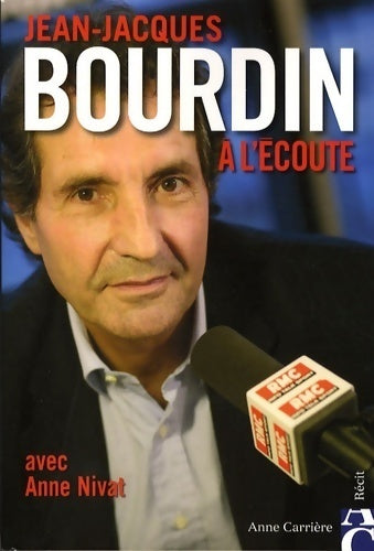 A l'écoute - Jean-Jacques Bourdin - Livre