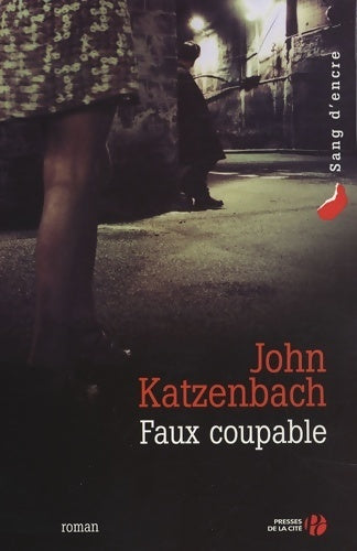 Faux coupable - John Katzenbach - Livre