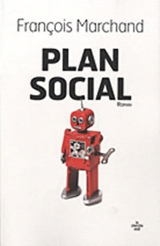Plan social - François Marchand - Livre