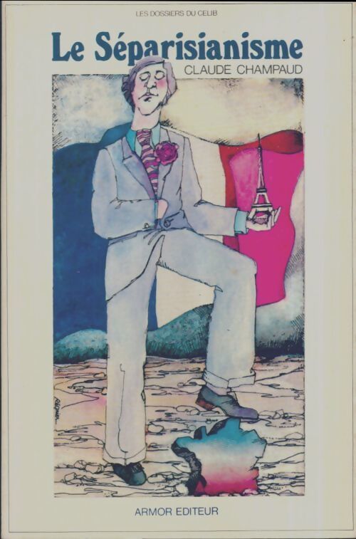 Le séparisianisme - Claude Champaud - Livre